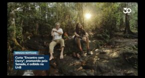 Vídeo: Senado leva o filme ‘Encontro com Darcy’ à Universidade de Brasília