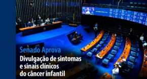 Vídeo: Senado Aprova: Divulgação de sintomas e sinais clínicos do câncer infantil