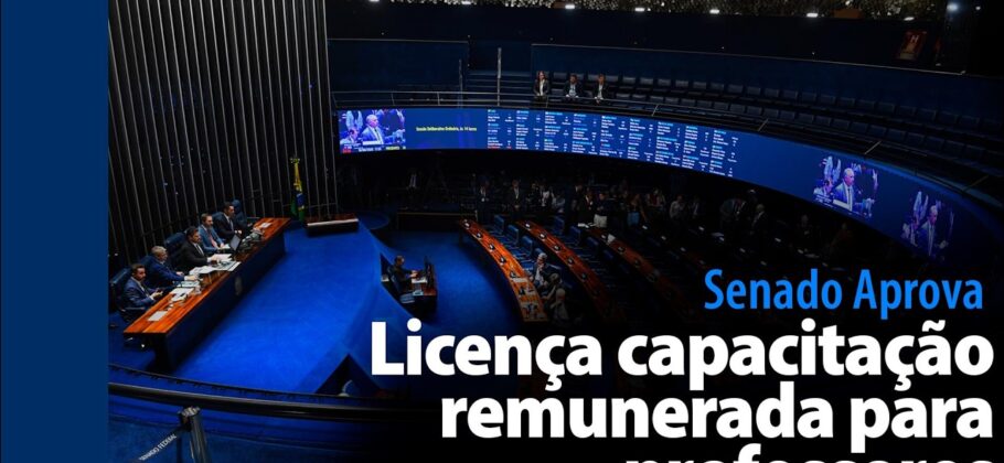 Vídeo: Senado Aprova: Licença capacitação remunerada para professores