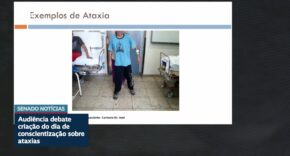 Vídeo: Dia Nacional de Conscientização sobre as Ataxias tem apoio em audiência